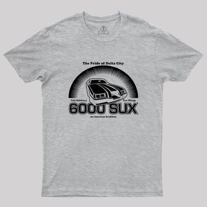 6000 SUX (White Print) Geek T-Shirt