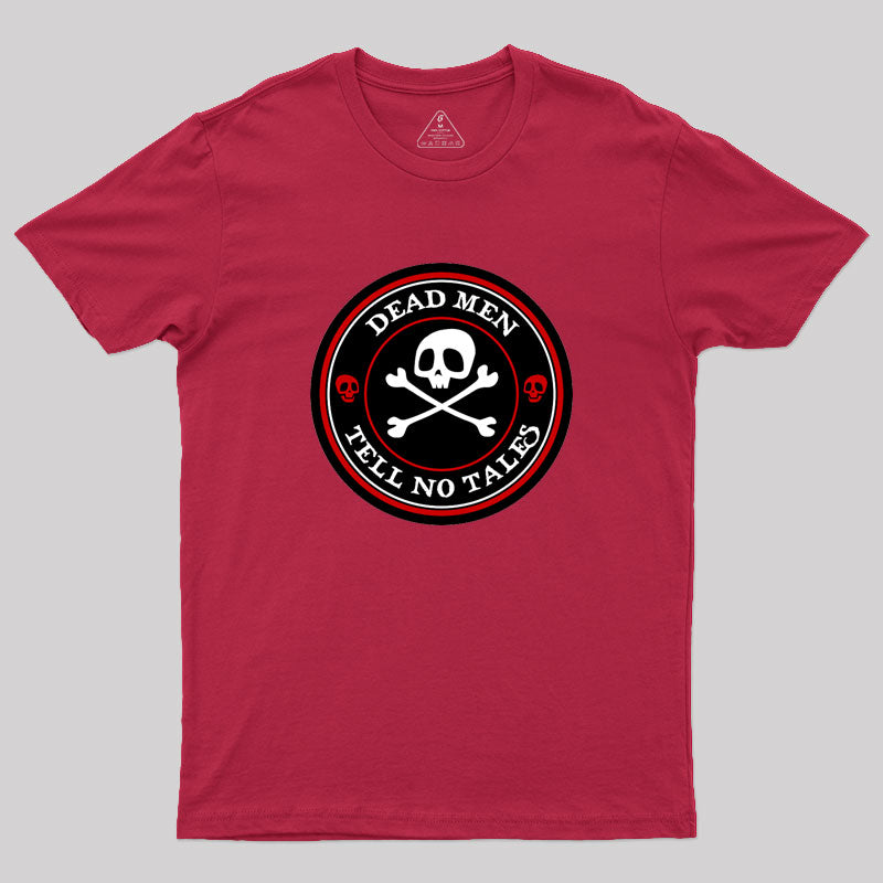 Dead Men Tell No Tales - Red Version Geek T-Shirt