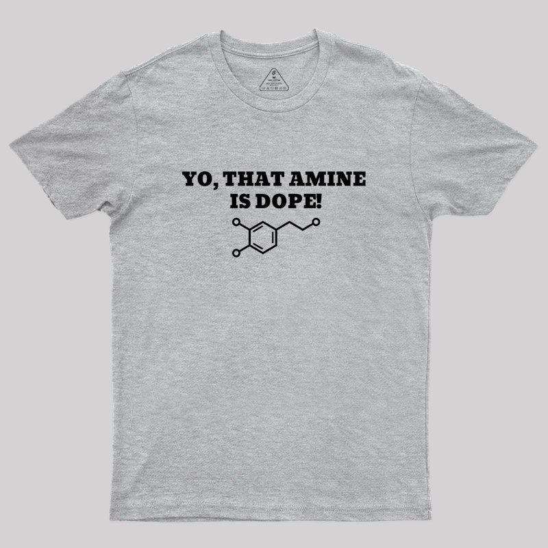 That Amine Is Dope Geek T-Shirt