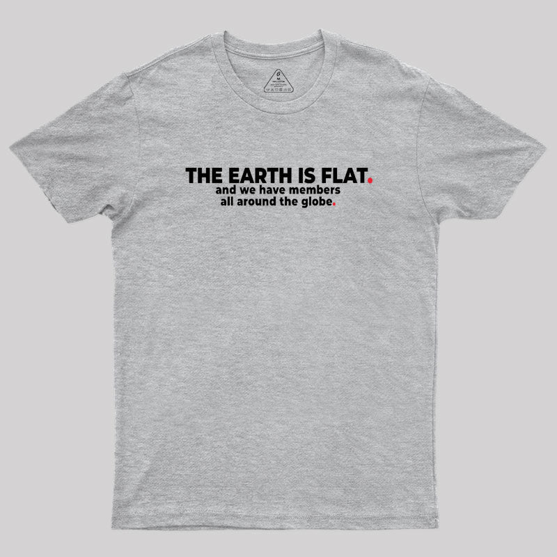 The Earth is Flat Geek T-Shirt