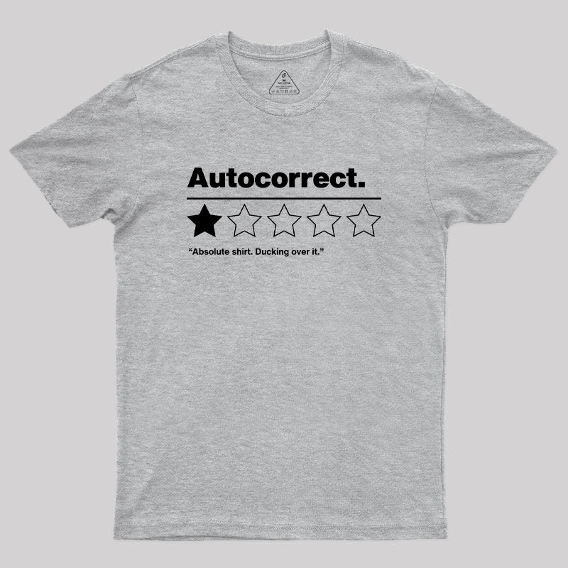 Autocorrect Ducking Over It Geek T-Shirt