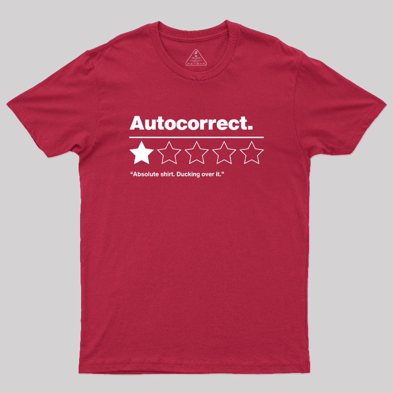 Autocorrect Ducking Over It Geek T-Shirt