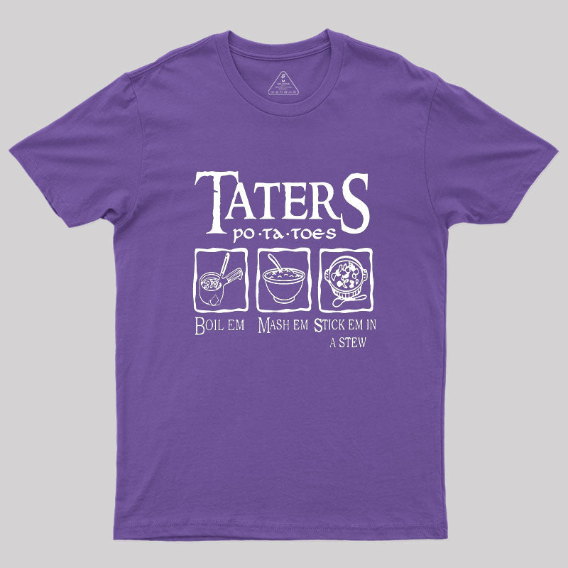 Taters Potatoes Geek T-Shirt