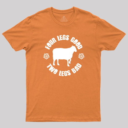 Orwell Animal Farm Four Legs Good Two Legs Bad Geek T-Shirt