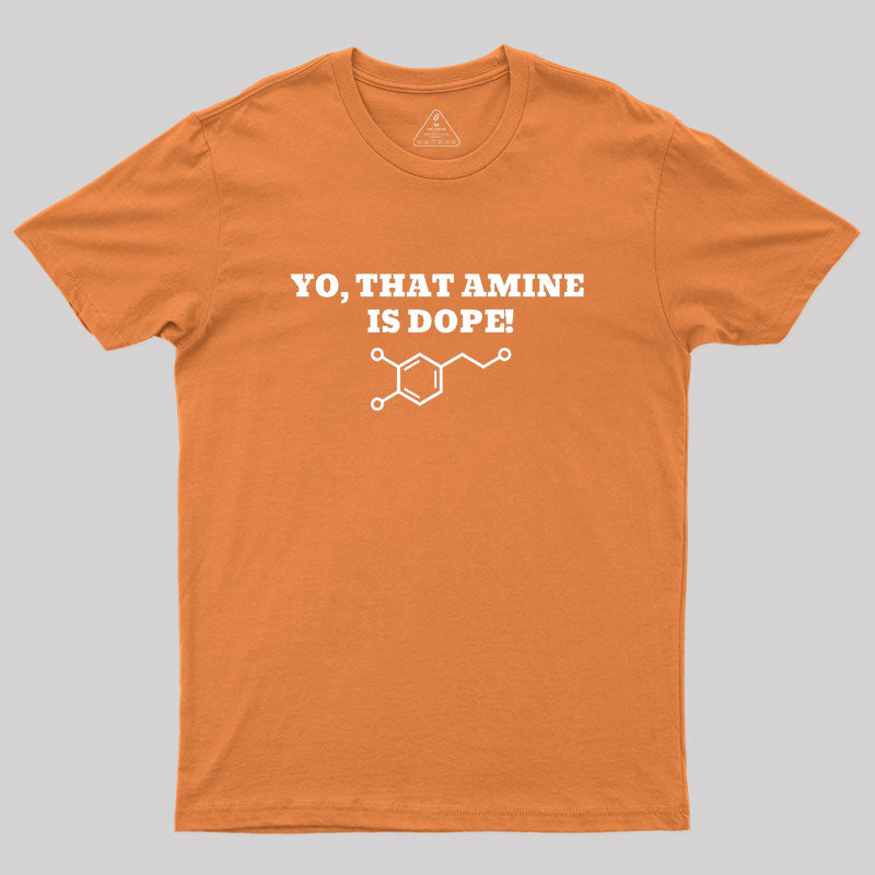 That Amine Is Dope Geek T-Shirt