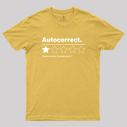 Autocorrect Ducking Over It Geek T-Shirt