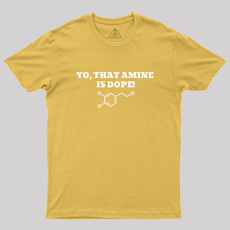 That Amine Is Dope Geek T-Shirt