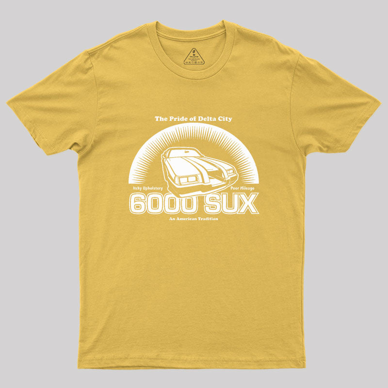 6000 SUX (White Print) Geek T-Shirt