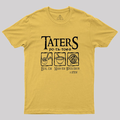 Taters Potatoes Geek T-Shirt