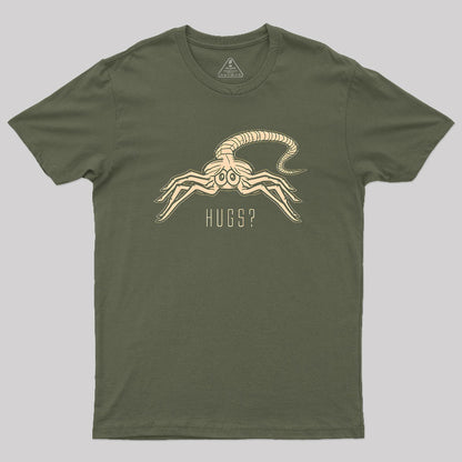 Facehugger Hugs? T-Shirt