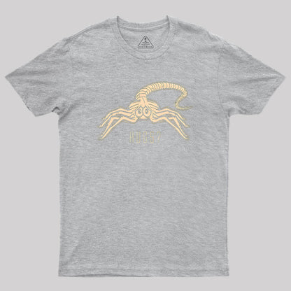 Facehugger Hugs? T-Shirt