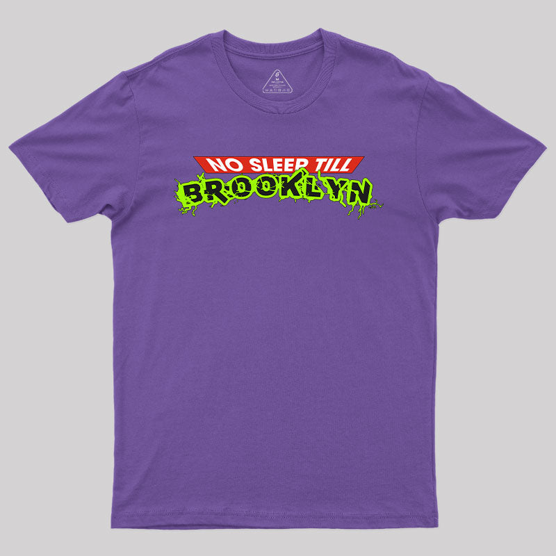 No Sleep Till Brookiyn T-Shirt