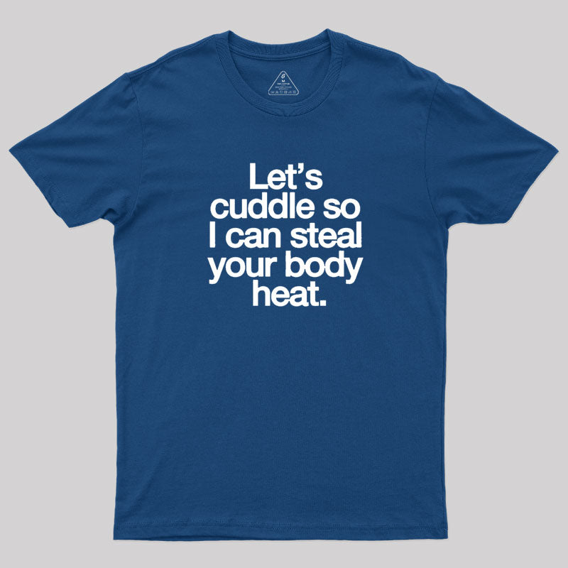 Let's Cuddle Valentine T-Shirt