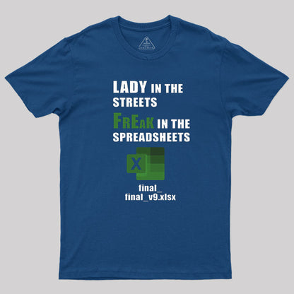 FrEak in the SPREADSHEETS T-Shirt