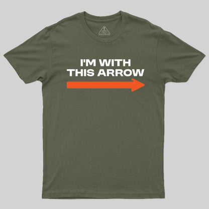 I'm With This Arrow T-Shirt