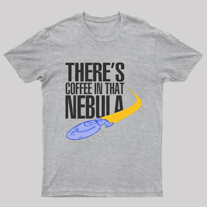 Coffee In That Nebula T-Shirt
