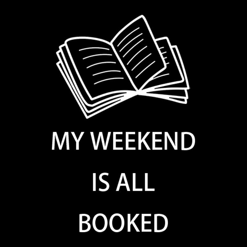 My Weekend is all Booked Geek T-Shirt