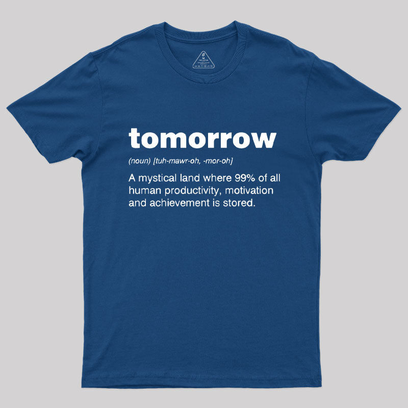 Tomorrow T-Shirt