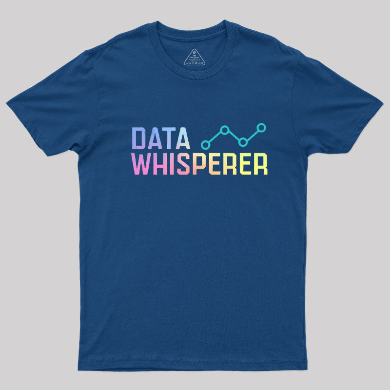 Data Whisperer T-Shirt