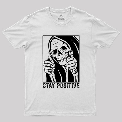 Skull Stay Positive Skeleton T-Shirt