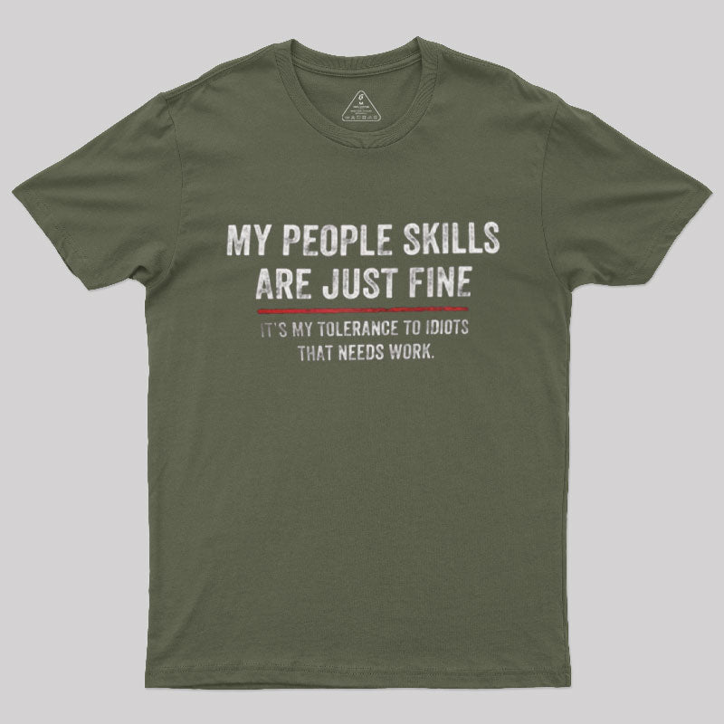 My People Skills Are Fine T-Shirt