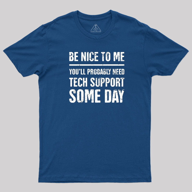 Be Nice To Me T-Shirt