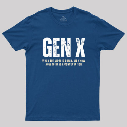 Generation Xers T-Shirt