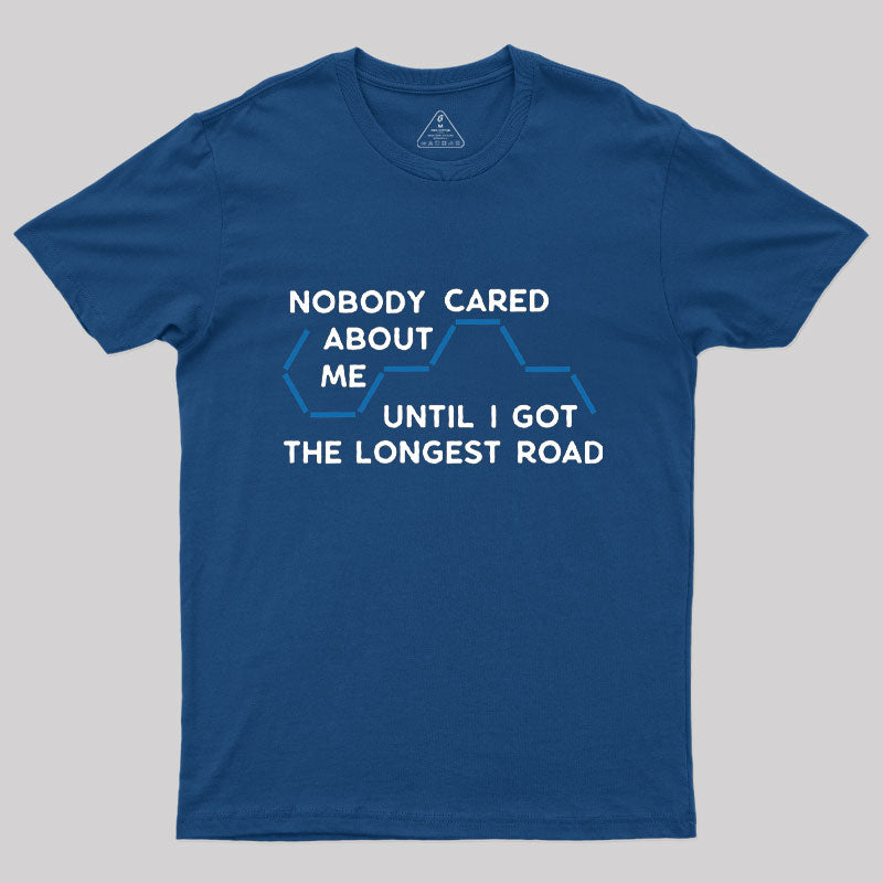 Nobody Cared About Me T-Shirt