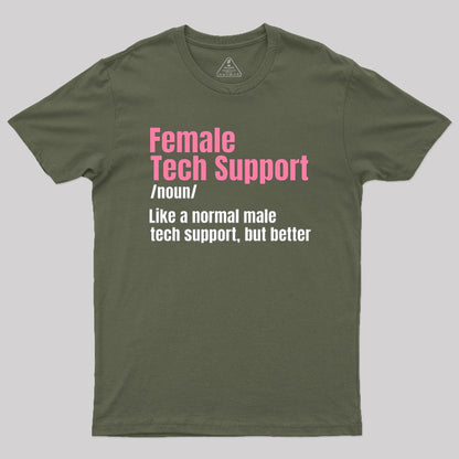 Female Tech Support T-Shirt