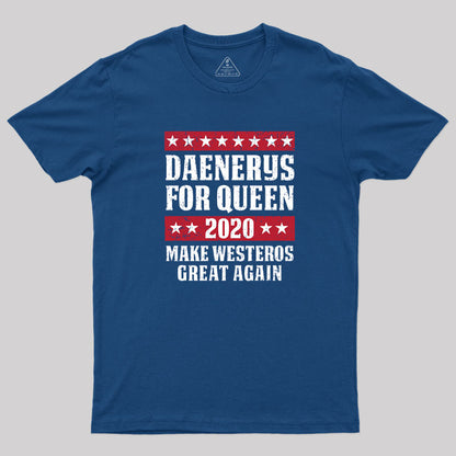 Daenerys 2020 T-Shirt