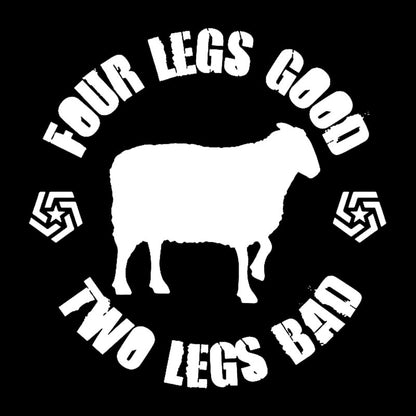 Orwell Animal Farm Four Legs Good Two Legs Bad Geek T-Shirt