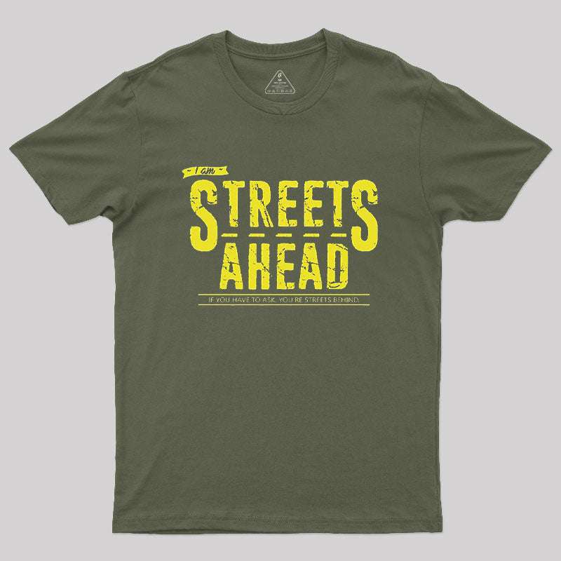 Streets Ahead T-Shirt