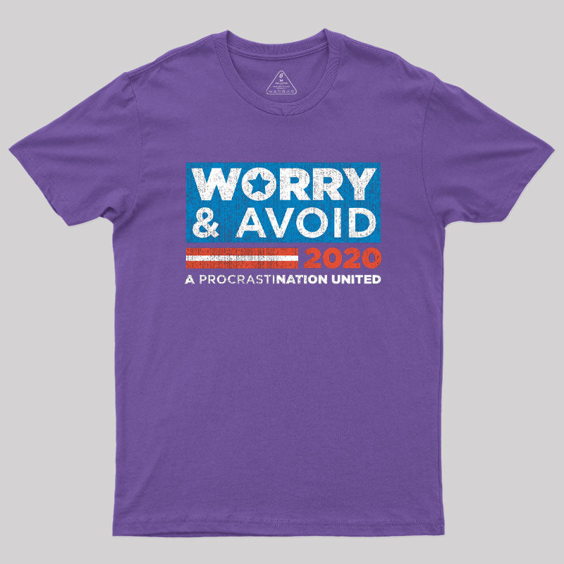 Worry and Avoid Politics T-Shirt