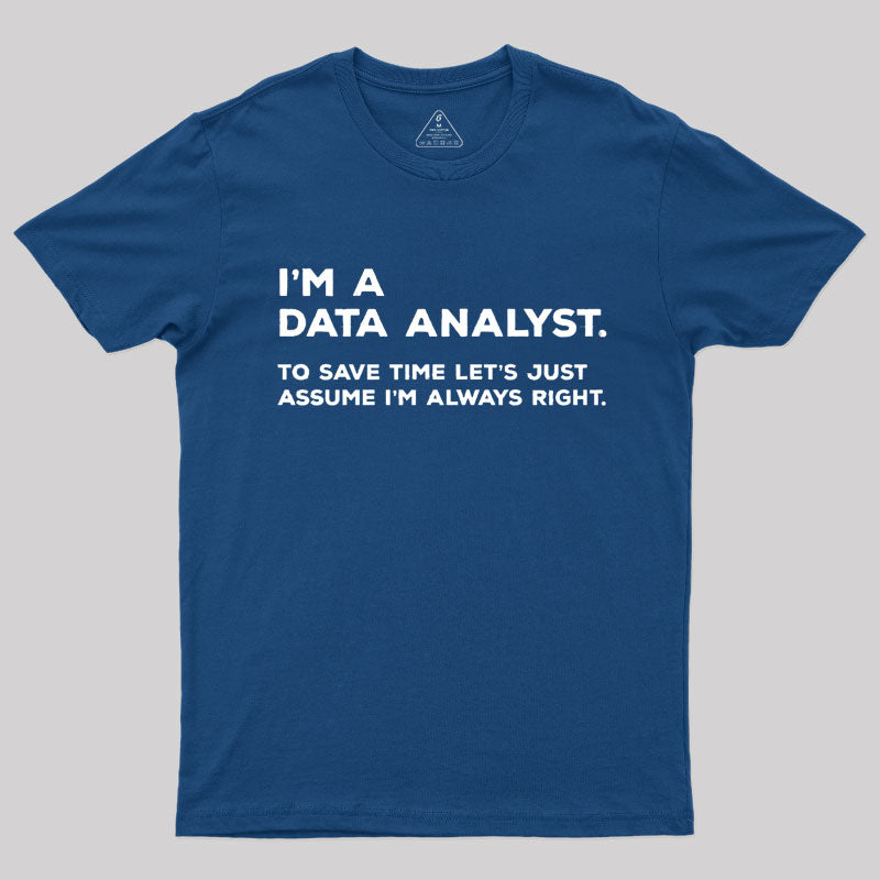 I'm A Data Analyst T-Shirt