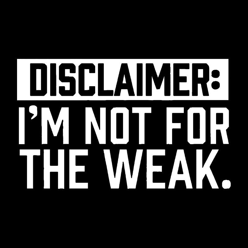 I Am Not For The Weak Geek T-Shirt