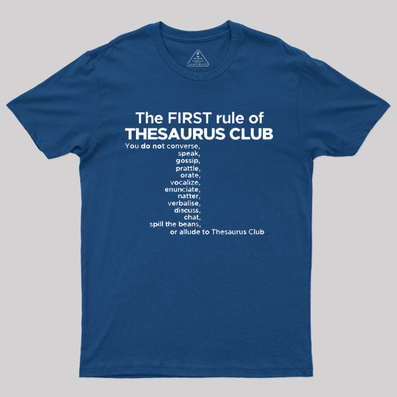 The First Rule of Thesaurus Club T-Shirt