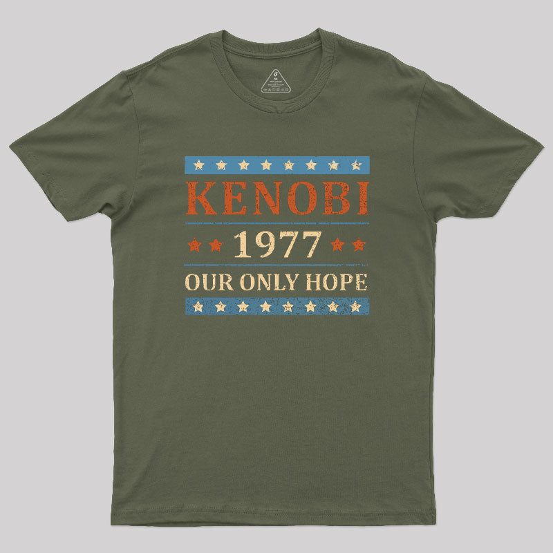 Our Only Hope T-Shirt