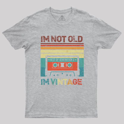 I¡®m Vintage Not Old T-Shirt