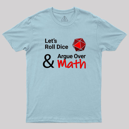 Let's Roll Dice Geek T-Shirt