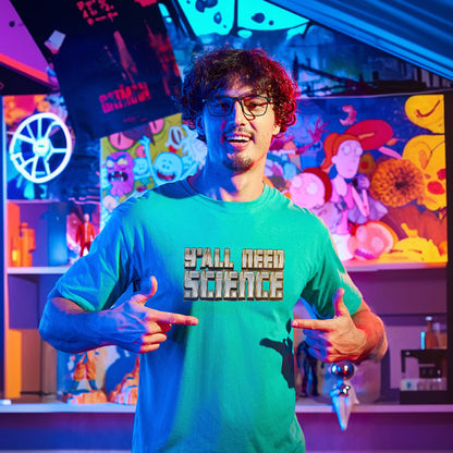 Y'all Need Science Geek T-Shirt