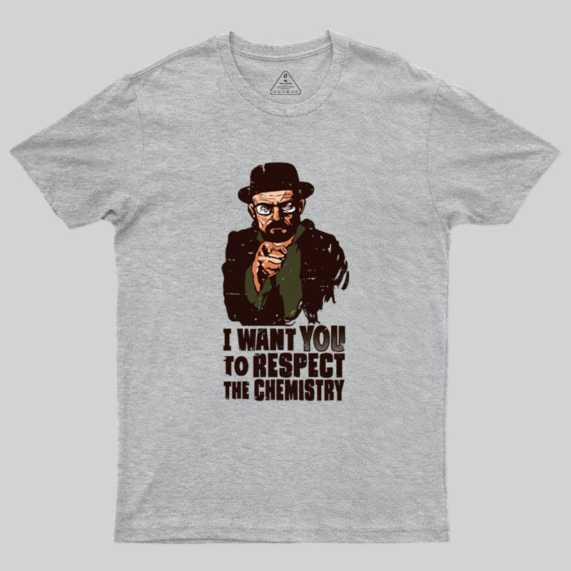 Respect The Chemistry Geek T-Shirt