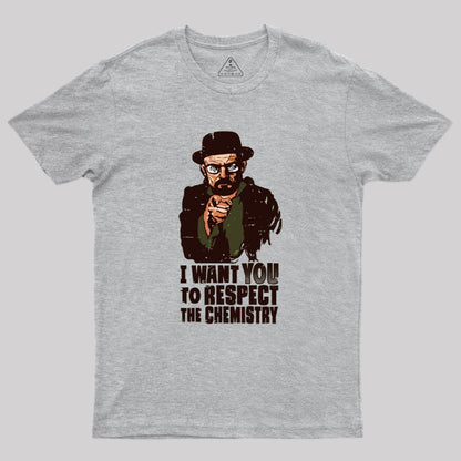 Respect The Chemistry Geek T-Shirt