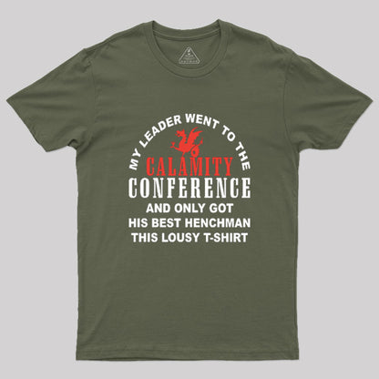 Calamity Conference Merch Geek T-Shirt