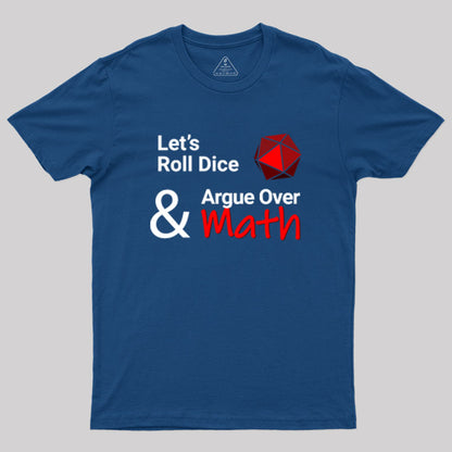 Let's Roll Dice Geek T-Shirt