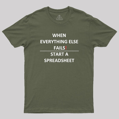 When Everything Else Fails Excel Geek T-Shirt