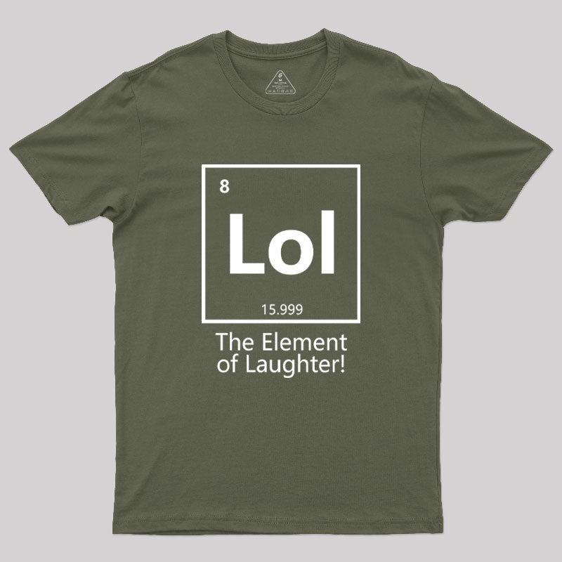 The Element of Laughter Geek T-Shirt