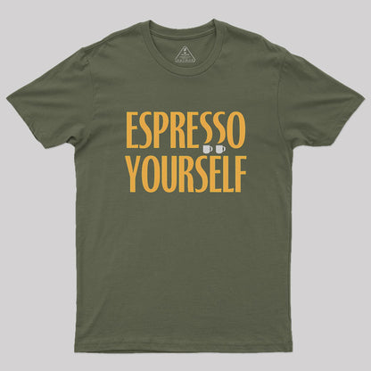 Espresso Yourself Geek T-Shirt