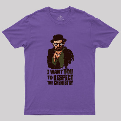 Respect The Chemistry Geek T-Shirt