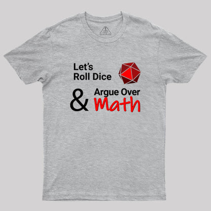 Let's Roll Dice Geek T-Shirt