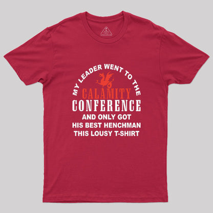 Calamity Conference Merch Geek T-Shirt